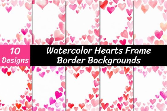 Watercolor Hearts Frame Backgrounds for Creative Projects